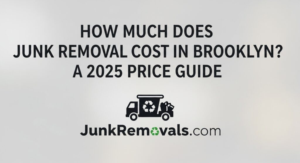 An illustrated guide showing a junk removal professional next to a price tag, answering the question of how much junk removal costs in Brooklyn.